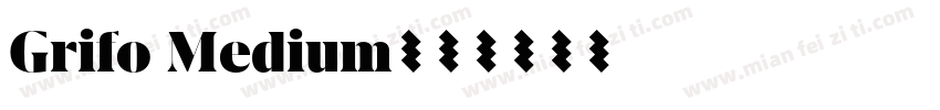 Grifo Medium字体转换